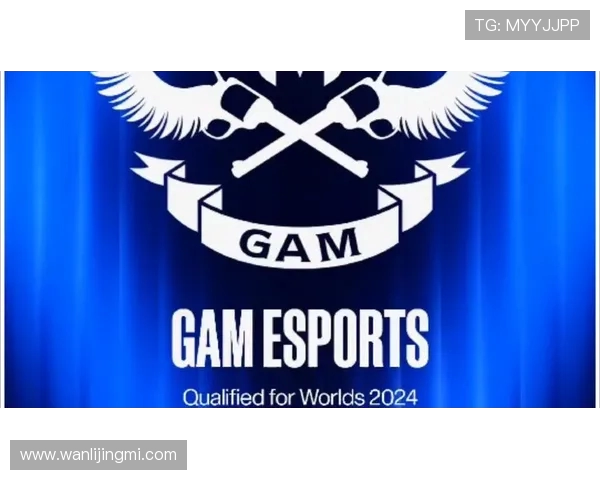 GAM Esports战队奋勇争先 决战全球赛场再创辉煌 GAM Esports战队奋勇争先 决战全球赛场再创辉煌