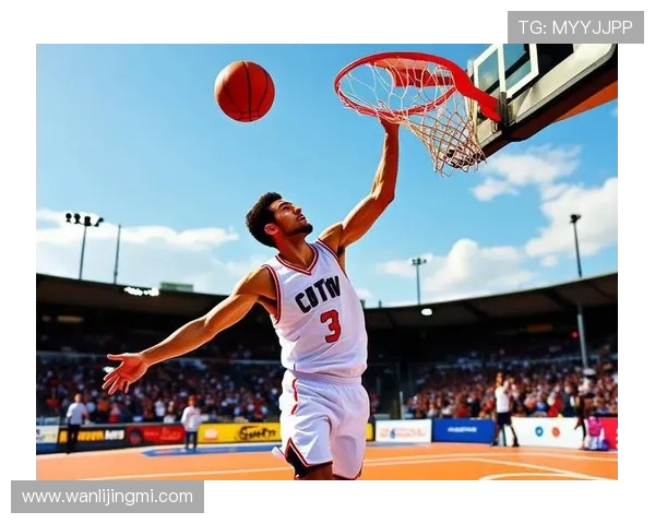 篮球文化的全球传播与本土化发展研究：从街头到职业联盟的多维度影响